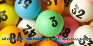 Lô Câm - Thao Tác Chơi Độc Đáo Nhất Tại 181BET Năm 2025 