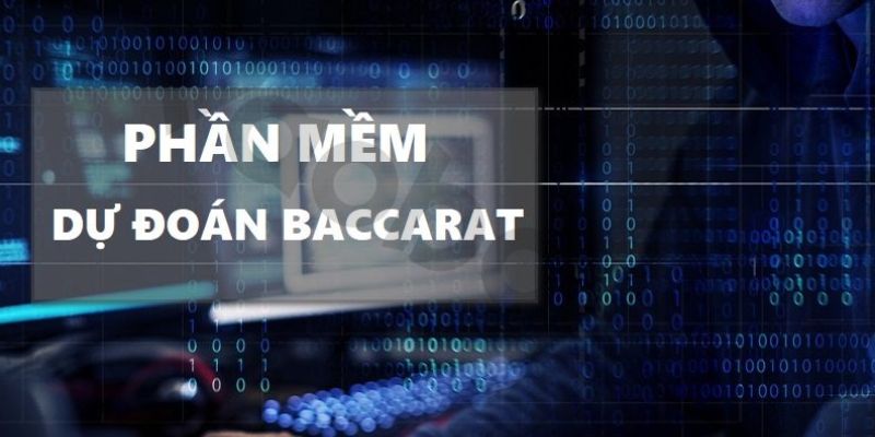Phần Mềm Baccarat - Công Cụ Giúp Bạn Thắng Lớn Tại 181BET